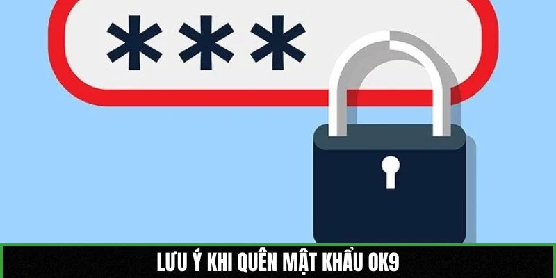 Làm gì khi quên mật khẩu đăng nhập?