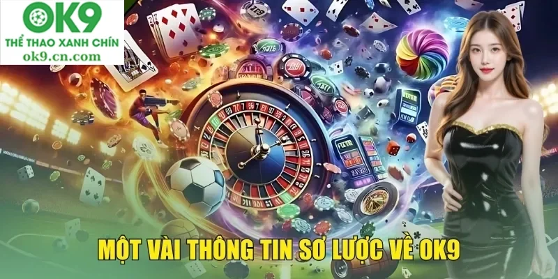 Sơ lược về thương hiệu OK9